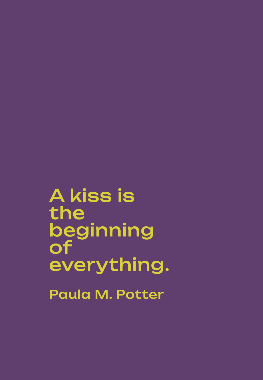Image with text about A kiss is the beginning of everything.